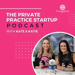 The Private Practice Startup Podcast